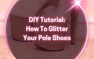 DIY Tutorial: How To Glitter Your Pole Shoes
